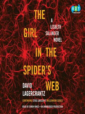 The Girl in the Spider's Web by David Lagercrantz, George Goulding, Stieg Larsson