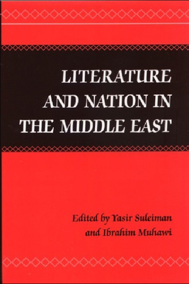 Literature and Nation in the Middle East by 