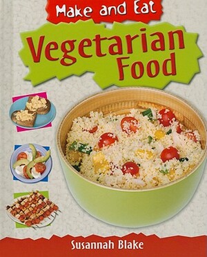 Vegetarian Food by Susannah Blake