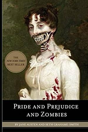 Pride and Prejudice and Zombies: Annotated by Jack Aranda, Jane Austen, Seth Grahame-Smith, Seth Grahame-Smith