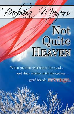 Not Quite Heaven by Barbara Meyers