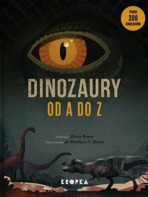 Dinozaury od A do Z by Matthew G. Baron