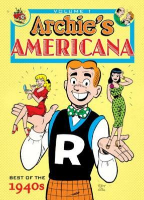 Archie Americana Volume 1: Best of the 1940s by 
