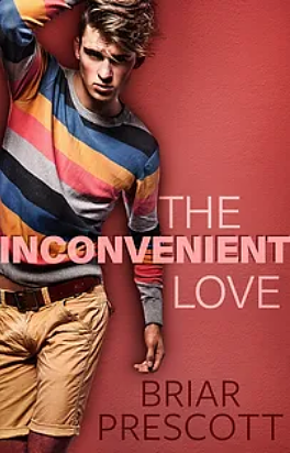 The Inconvenient Love by Briar Prescott