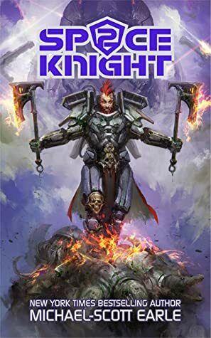 Space Knight Book 2 by Michael-Scott Earle