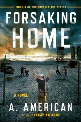 Forsaking Home by A. American