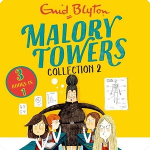 Malory Towers Collection 2: Books 4-6 by Enid Blyton