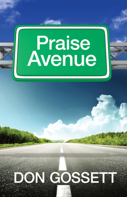 Praise Avenue by Don Gossett