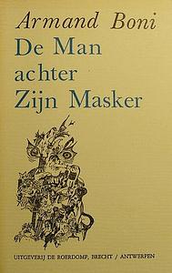 De man achter zijn masker by Armand Boni