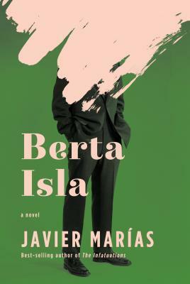 Berta Isla by Javier Marías