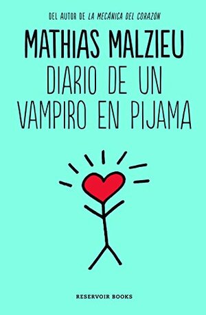 Diario de un vampiro en pijama by Mathias Malzieu