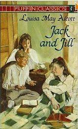 Jack and Jill by Louisa May Alcott