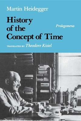 History of the Concept of Time: Prolegomena by Martin Heidegger