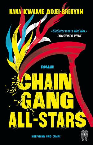 Chain-Gang All-Stars by Nana Kwame Adjei-Brenyah