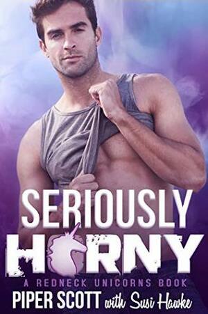 Seriously H*rny by Piper Scott