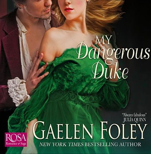 My Dangerous Duke by Gaelen Foley