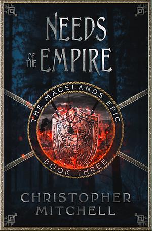 Needs of the Empire by Christopher Mitchell