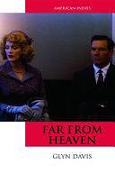 Far from Heaven by Glyn Davis