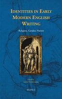 Identities in Early Modern English Writing: Religion, Gender, Nation by Lorna Fitzsimmons