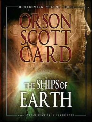 Ships of Earth: Homecoming: Volume 3: Homecoming: Volume 3 by Stefan Rudnicki, Orson Scott Card