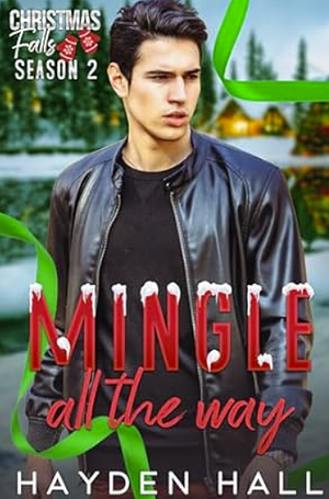 Mingle All The Way by Hayden Hall