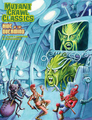 Mutant Crawl Classics #1: Hive of the Overmind by Julian Bernick, Stefan Poag