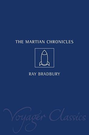 The Martian Chronicles by Ray Bradbury