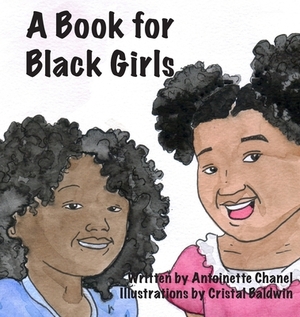 A Book for Black Girls by Antoinette Chanel