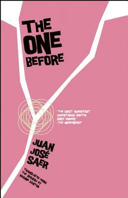 The One Before by Juan José Saer