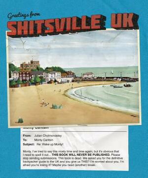 Shitsville UK by Monty Cantsin