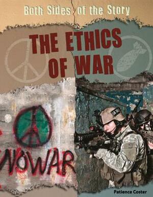 The Ethics of War by Patience Coster