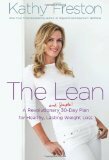 The Lean: A Revolutionary (and Simple!) 30-Day Plan for Healthy, Lasting Weight Loss by Kathy Freston