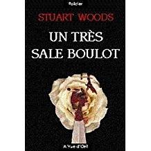 un tres sale boulot by Stuart Woods, Stuart Woods