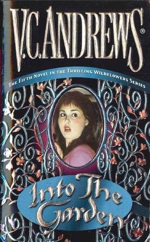 Into the Garden by V.C. Andrews