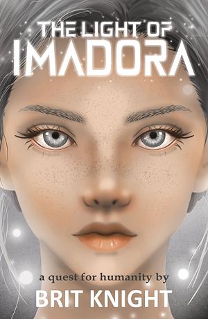 The Light of Imadora by Brit Knight