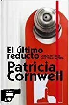 El Ultimo Reducto by Patricia Cornwell