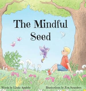 The Mindful Seed by Linda Appleby