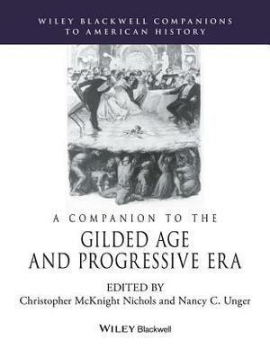 A Companion to the Gilded Age and Progressive Era by 