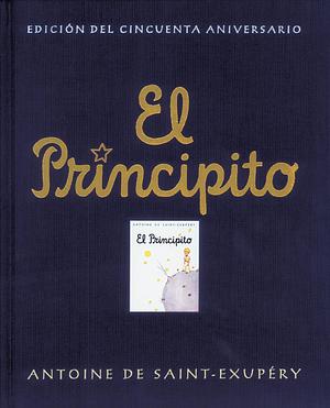 El Principito by Antoine de Saint-Exupéry