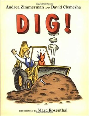 Dig! by Andrea Zimmerman