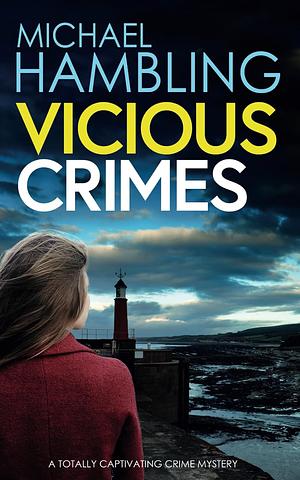 Vicious Crimes by Michael Hambling