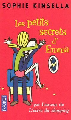 Les petits secrets d'Emma by Sophie Kinsella