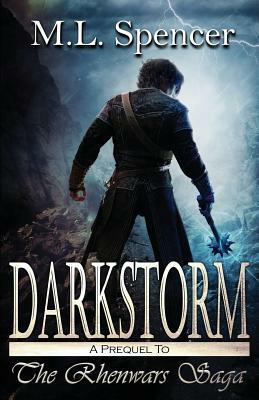Darkstorm by M.L. Spencer