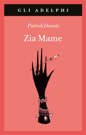 Zia Mame by Patrick Dennis