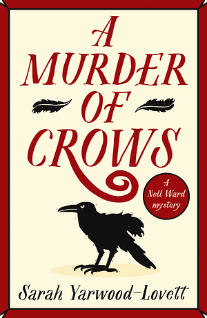 A Murder of Crows by Sarah Yarwood-Lovett