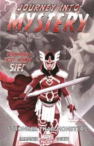 Journey into Mystery, Featuring Sif, Volume 1: Stronger Than Monsters by Kathryn Immonen, Jeff Dekal, Valerio Schiti, Jordie Bellaire, Clayton Cowles