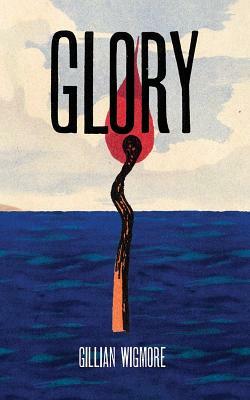 Glory by Gillian Wigmore