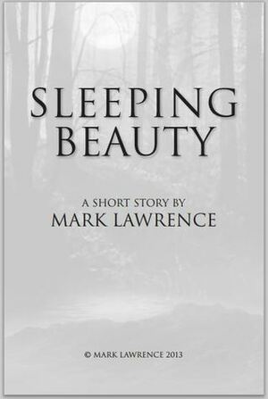 Sleeping Beauty by Mark Lawrence