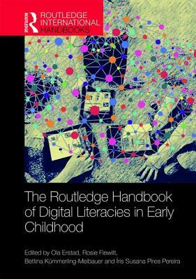 The Routledge Handbook of Digital Literacies in Early Childhood by 