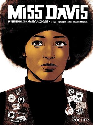 Miss Davis: La vie et les combats de Angela Davis by Sybille Titeux de la Croix